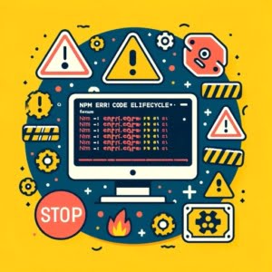 Graphic of an error message on a computer screen surrounded by caution symbols for npm err code elifecycle
